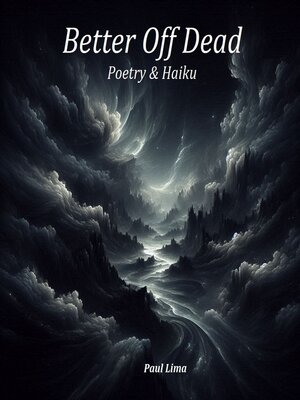 cover image of Better Off Dead Poetry & Haiku